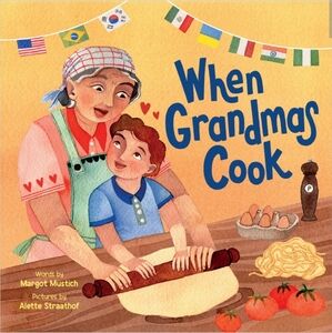 When Grandmas Cook, Book In The Kitchen With Grandma, Abuelas, Or Nonnas NWT